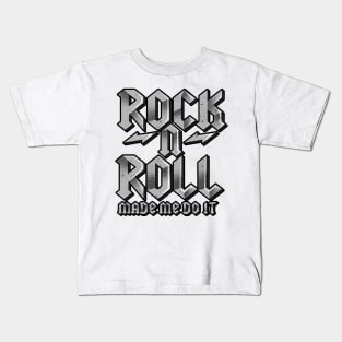 'Rock n Roll Made Me Do It' Cool Rock n Roll Gift Kids T-Shirt